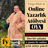 Müge Arbak ile Online Yazarlık Atölyesi OYA (İleri Seviye) (4 Hafta, E-posta ile)