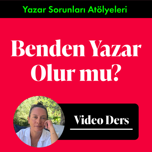 Benden Yazar Olur Mu? (Video Ders+Çalışma Kitapçığı)