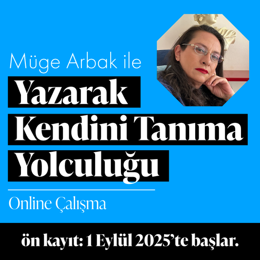 Yazarak Kendini Tanıma Yolculuğu (3 Ay/12 Hafta) (Ön kayıt)
