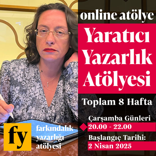 Müge Arbak ile Yaratıcı Yazarlık Atölyesi (8 Hafta, Online)