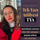 Tek Yazı Atölyesi TYA (Tek Oturum, E-Posta ile, Bire Bir Çalışma)