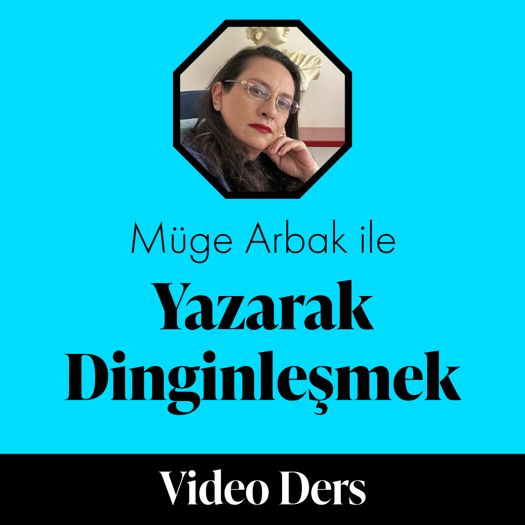 Yazarak Dinginleşmek (Video Ders)